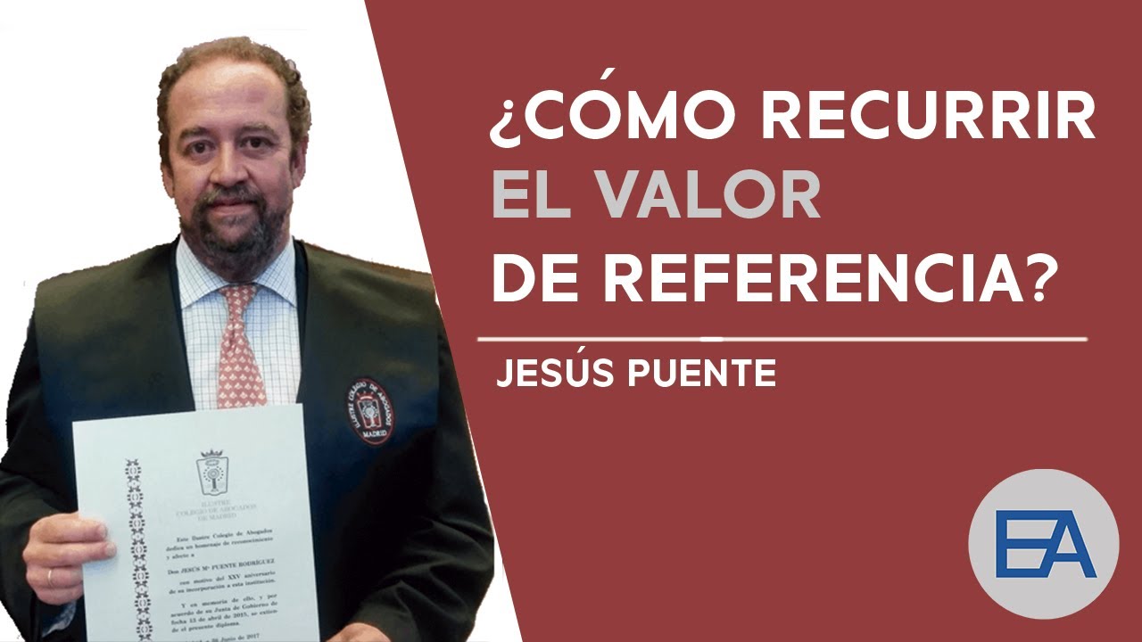🔍 ¿CÓMO RECURRIR EL VALOR DE REFERENCIA? | EXPERT ABOGADOS 💼