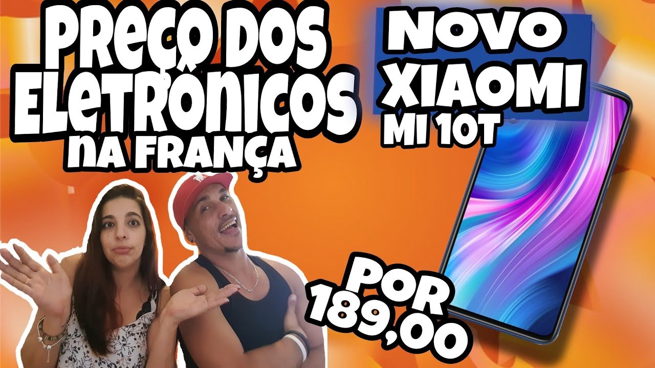 PRE&Ccedil;O DOS ELETRONICOS NA FRAN&Ccedil;A  / PRE&Ccedil;O XIAOMI MI 10T / COMPRAS NA FRAN&Ccedil;A /
