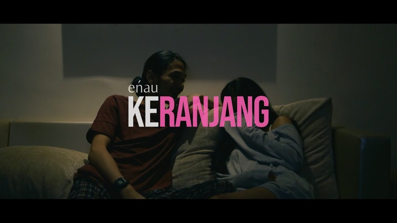 eńau - Keranjang (Official Music Video)