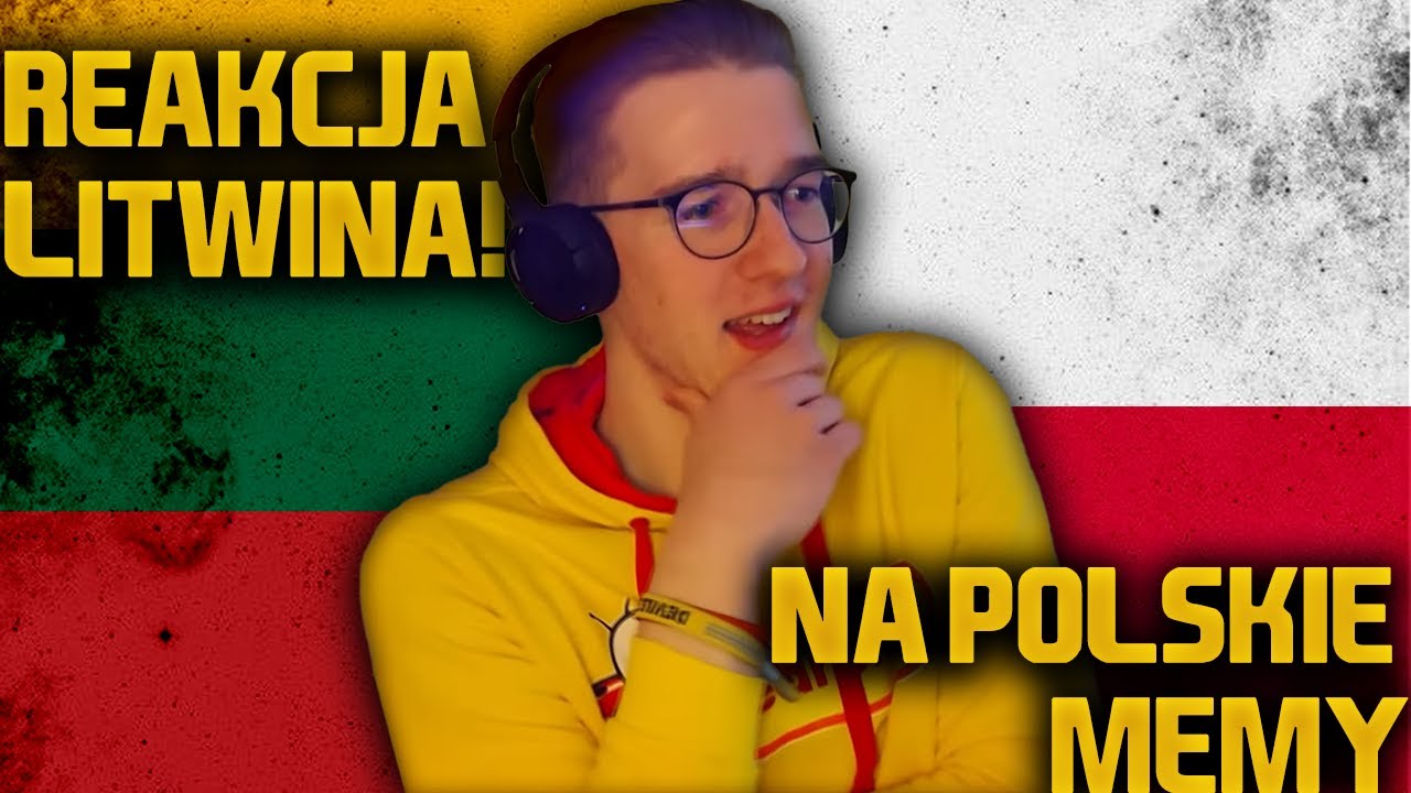 Hity Internetu Polska vs Litwa: Wspólne Reakcje z Litewskim YouTuberem