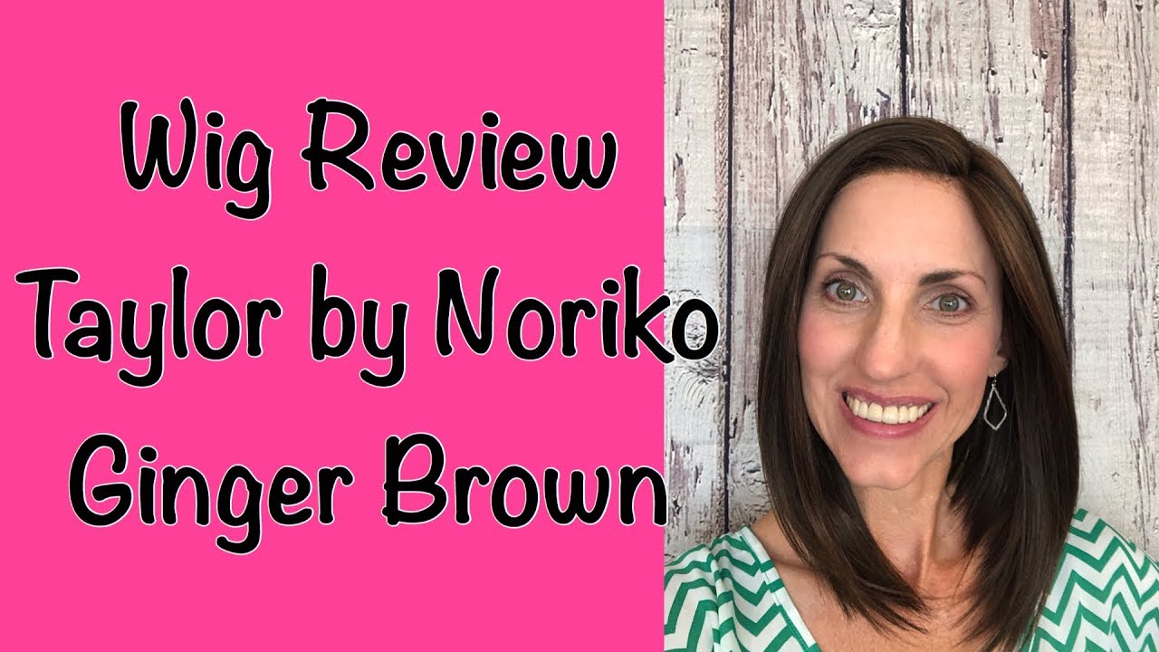 Wig Review Taylor by Noriko in Ginger Brown!
