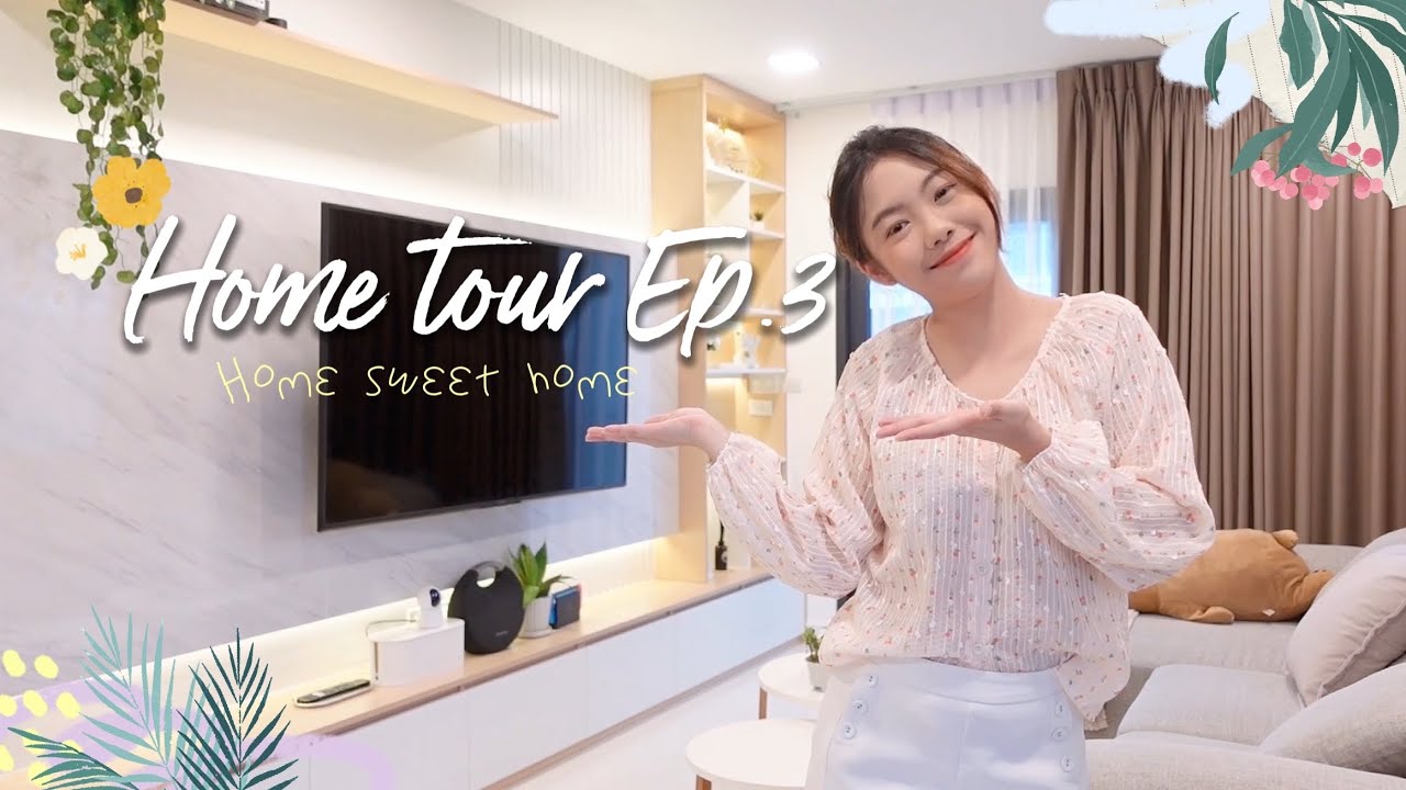 Home tour EP.3 : ทัวร์บ้านหลังตกแต่งเสร็จ เข้าอยู่แล้ว พร้อมบอกพิกัดเฟอร์นิเจอร์ 🛋 | FEARNERY