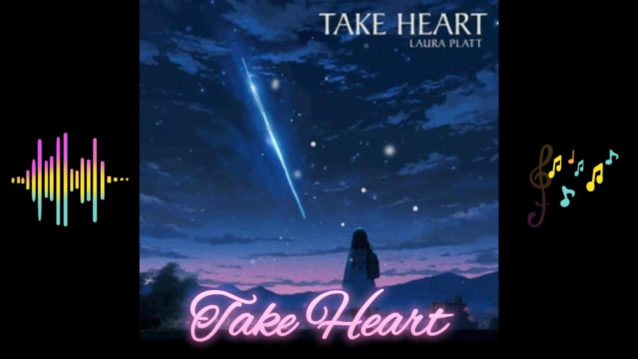 Take Heart By Laura Platt #music