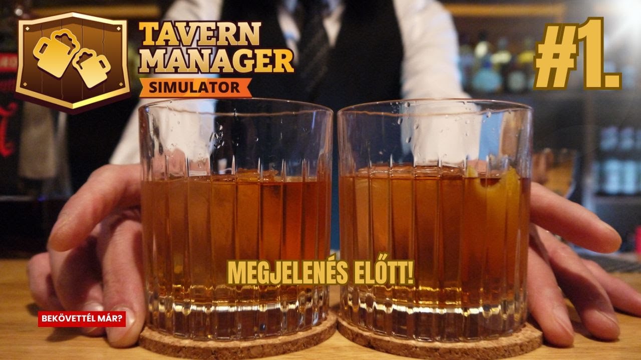 Megnyit a Fekete Macska! 🍺 #1. I Tavern Manager Simulator (Magyar)