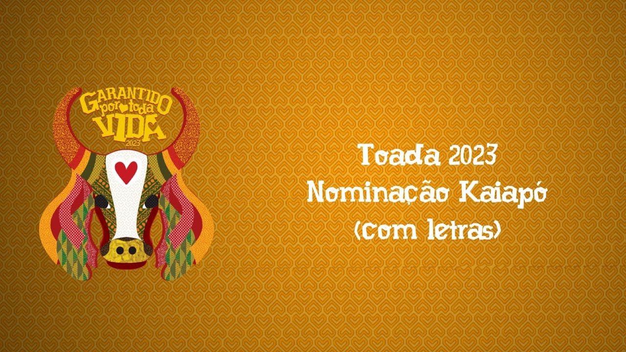 Nominação Kaiapó - Álbum Garantido Por Toda Vida