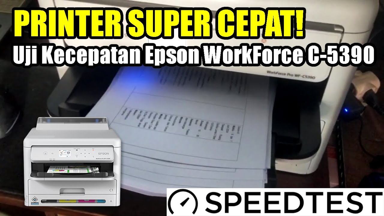 Tes Uji Kecepatan Epson WorkForce C-5390 – Printer Super Cepat untuk Kebutuhan Bisnis!