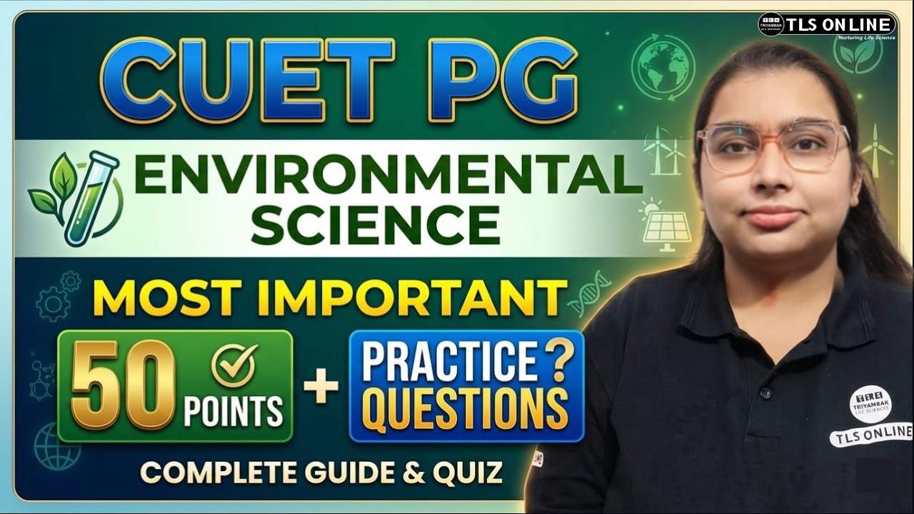 𝐂𝐔𝐄𝐓 𝐏𝐆 𝟐𝟎𝟐𝟒 𝐄𝐧𝐯𝐢𝐫𝐨𝐧𝐦𝐞𝐧𝐭𝐚𝐥 𝐒𝐜𝐢𝐞𝐧𝐜𝐞: 𝐓𝐨𝐩 𝟓𝟎 𝐏𝐨𝐢𝐧𝐭𝐬 & 𝐏𝐫𝐚𝐜𝐭𝐢𝐜𝐞 𝐐𝐮𝐞𝐬𝐭𝐢𝐨𝐧𝐬