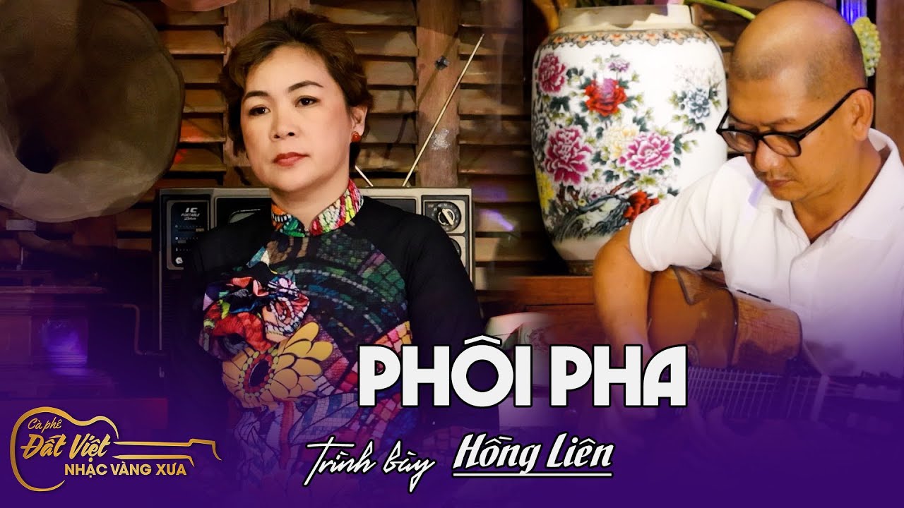 Hình Như Bài Nhạc Trịnh Này Hồng Liên hát hay nhất từ trước đến nay tại Cafe Đất Việt- Ck PHÔI PHA