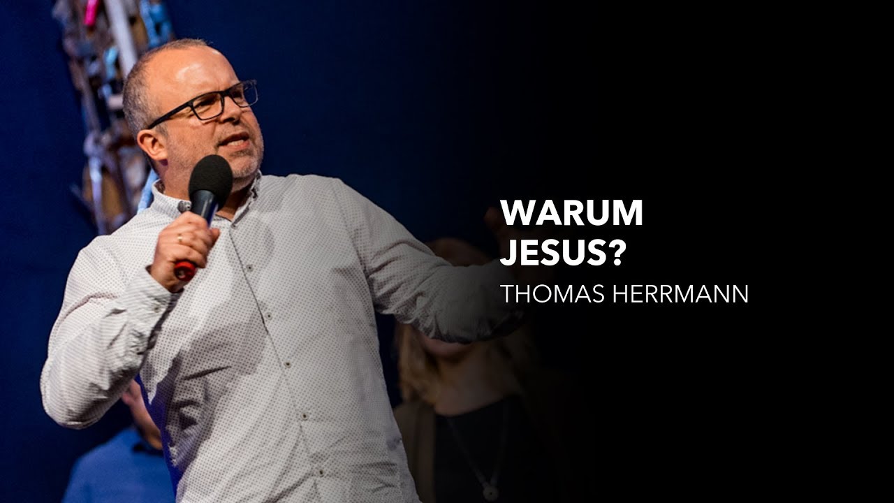 Warum Jesus? | Thomas Herrmann | Move Church