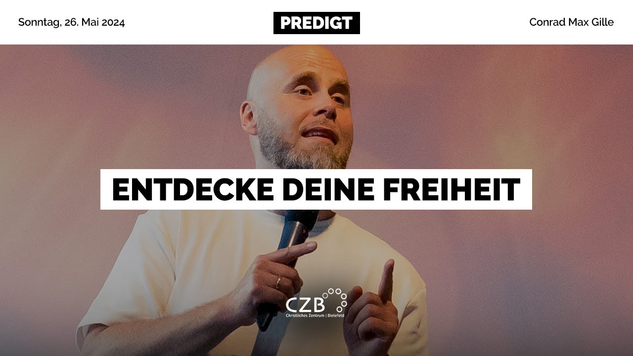 Entdecke deine Freiheit | Conrad Max Gille | CZB