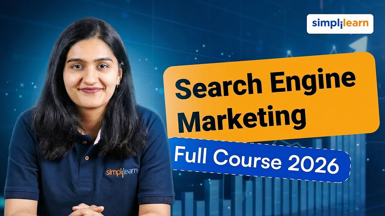Search Engine Marketing Full Course 2026 | Search Engine Marketing Tutorial | SEM | Simplilearn