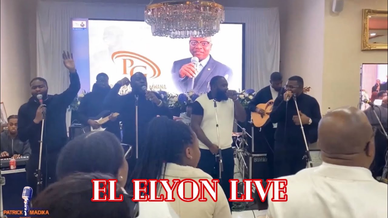 El Elyon Live @ Celebration of life for Pst Gaby Tambwe