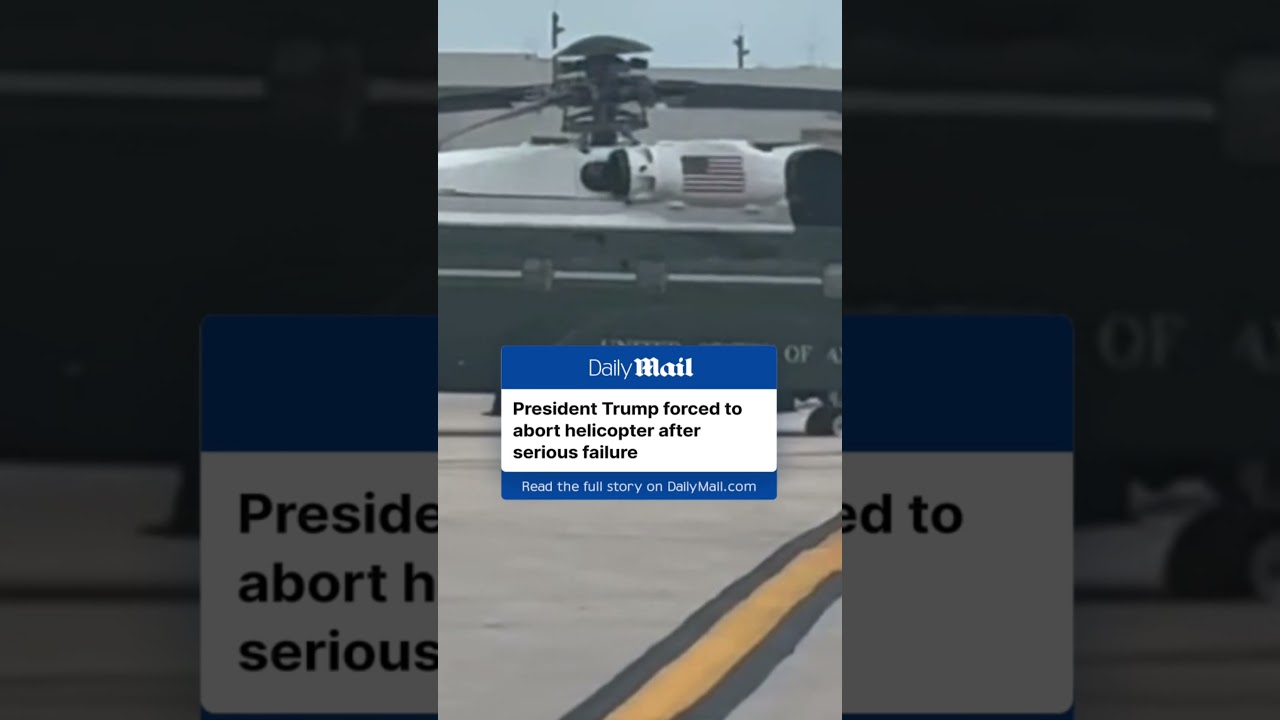 President Trump forced to abort helicopter after serious failure