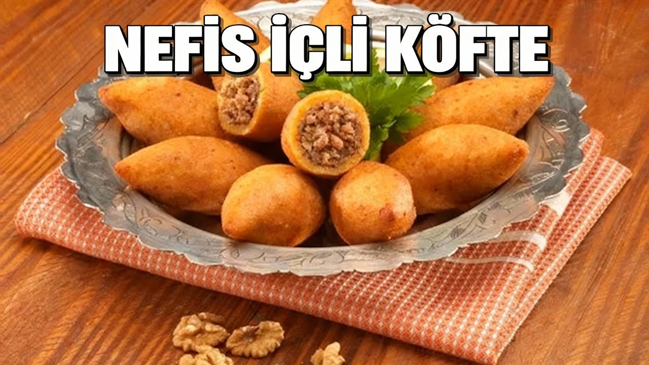 EV YAPIMI NEFİS İÇLİ KÖFTE