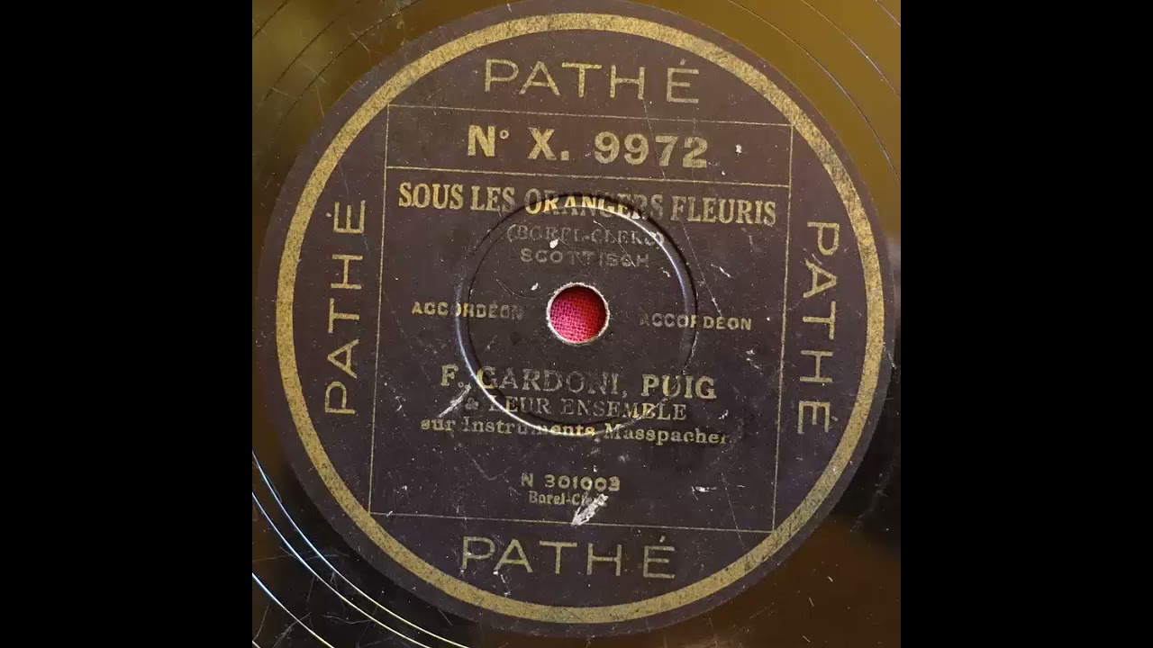 Pathé X 9972 Fredo Gardoni  Sous les orangers fleuris 1932