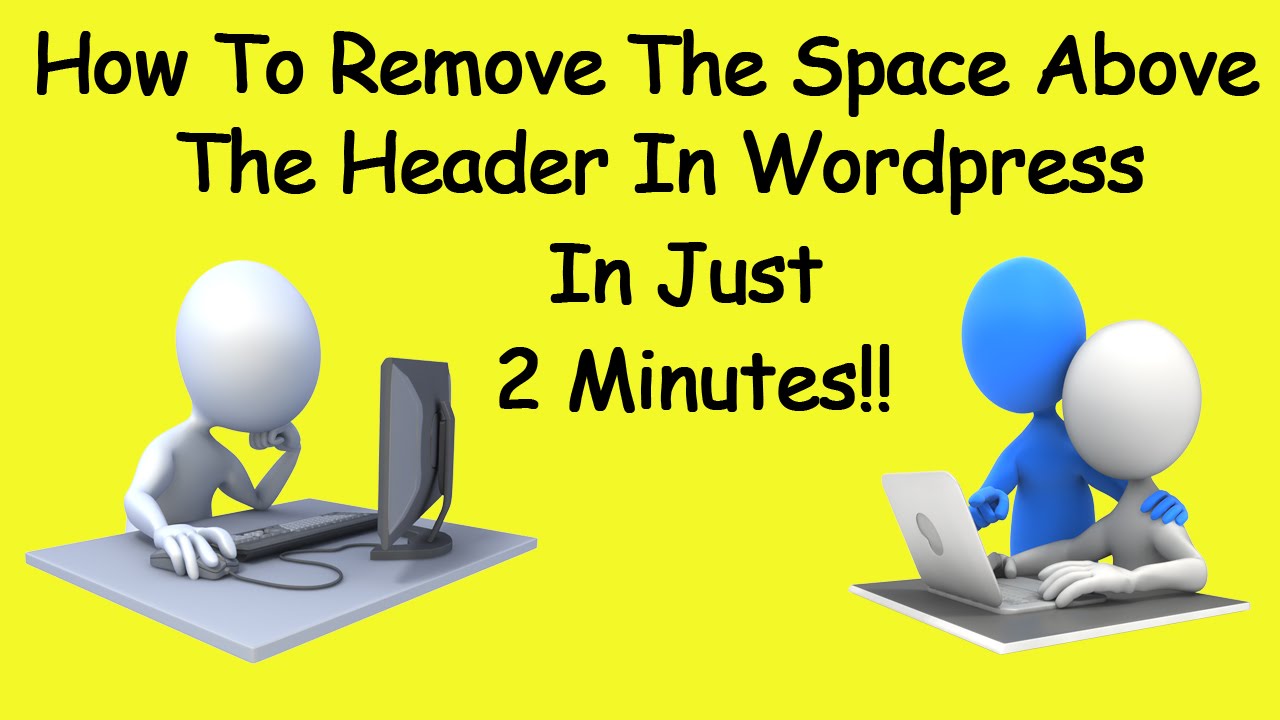 Remove Space Above Header Wordpress In 2 Minutes!!