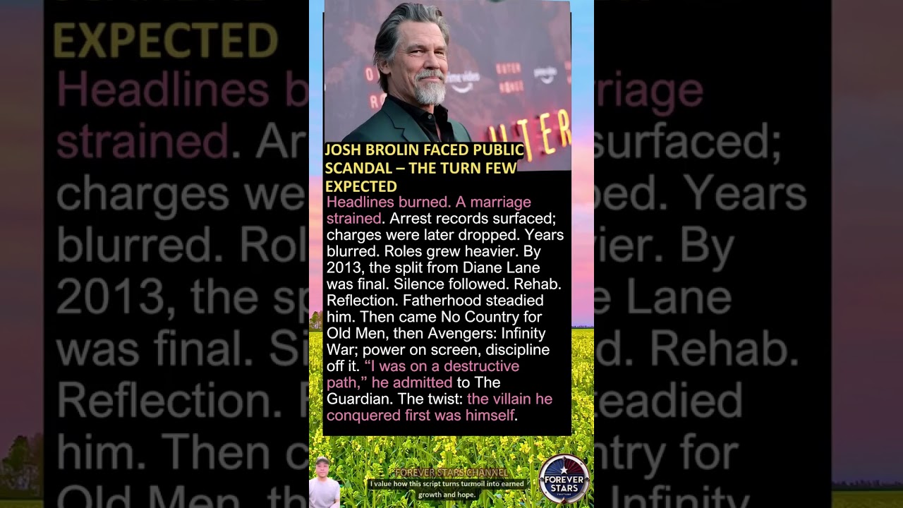 Josh Brolin Faced Public Scandal &ndash; The Turn Few Expected