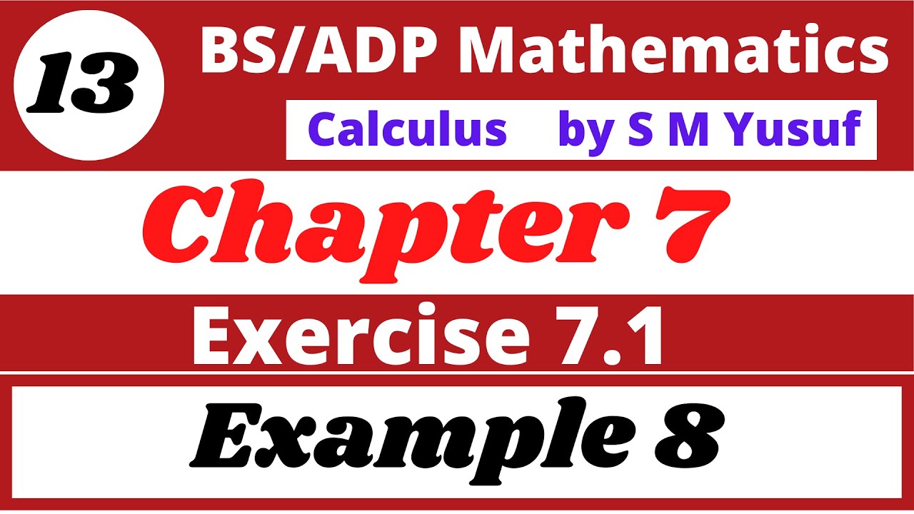 13. calculus by s m yusuf chapter 7 plane curve-II Exercise 7.1 example 8