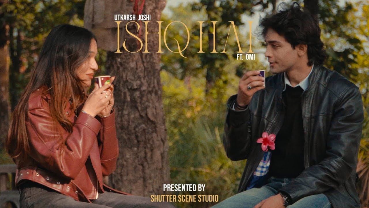 ISHQ HAI || UTTKARSH JOSHI FT. @OMI27-28 || OFFICIAL MUSIC VIDEO ||