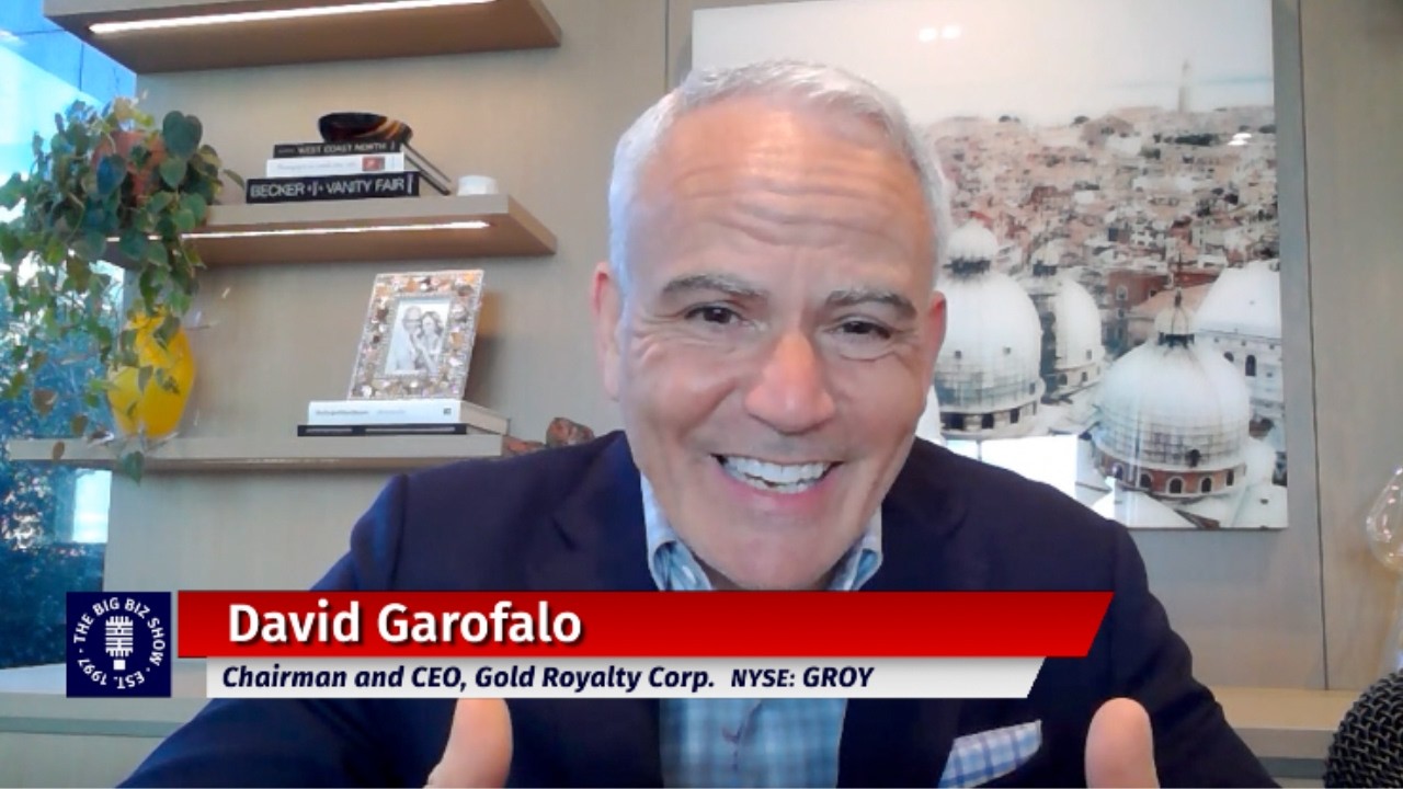David Garofalo, Chairman & CEO of Gold Royalty Corp. | Th Big Biz Show