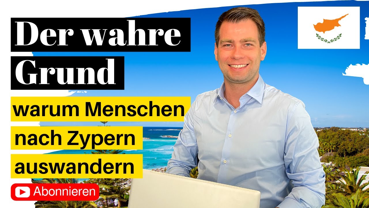 Warum wandern Unternehmer und Familien wirklich nach Zypern aus?   *Auswandern Zypern*