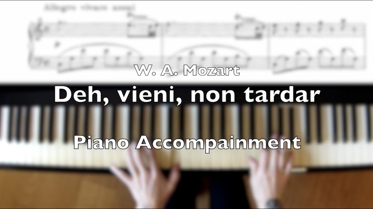 W. A. Mozart - Deh, vieni, non tardar (Piano Accompaniment + Sheet Music)
