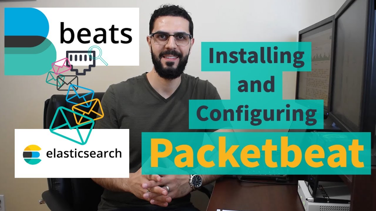 Packetbeat Installation and Configuration