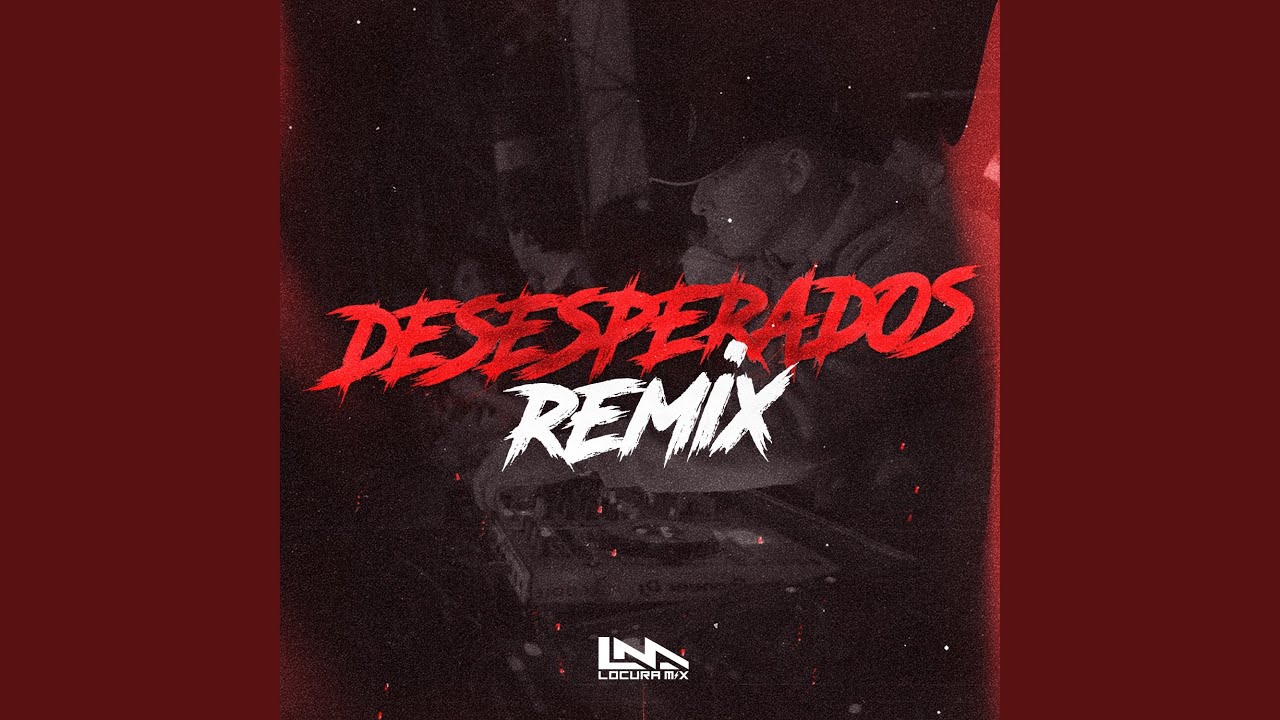 Desesperados Remix