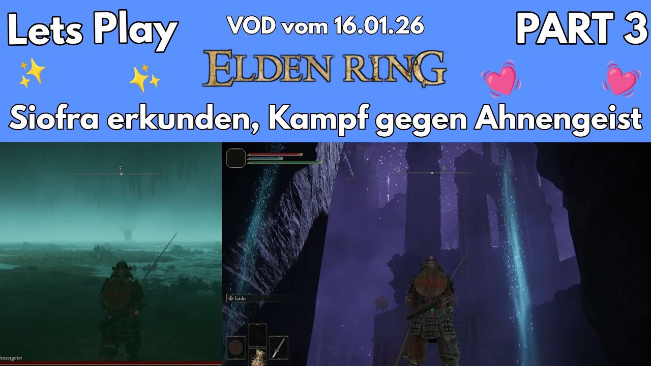 Siofra erkunden, Kampf gegen Ahnengeist... Elden Ring Lets Play Part 3 | VOD vom 16.01.26