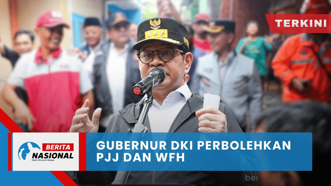 Berita Nasional Terkini | Gubernur DKI Perbolehkan PJJ Dan WFH