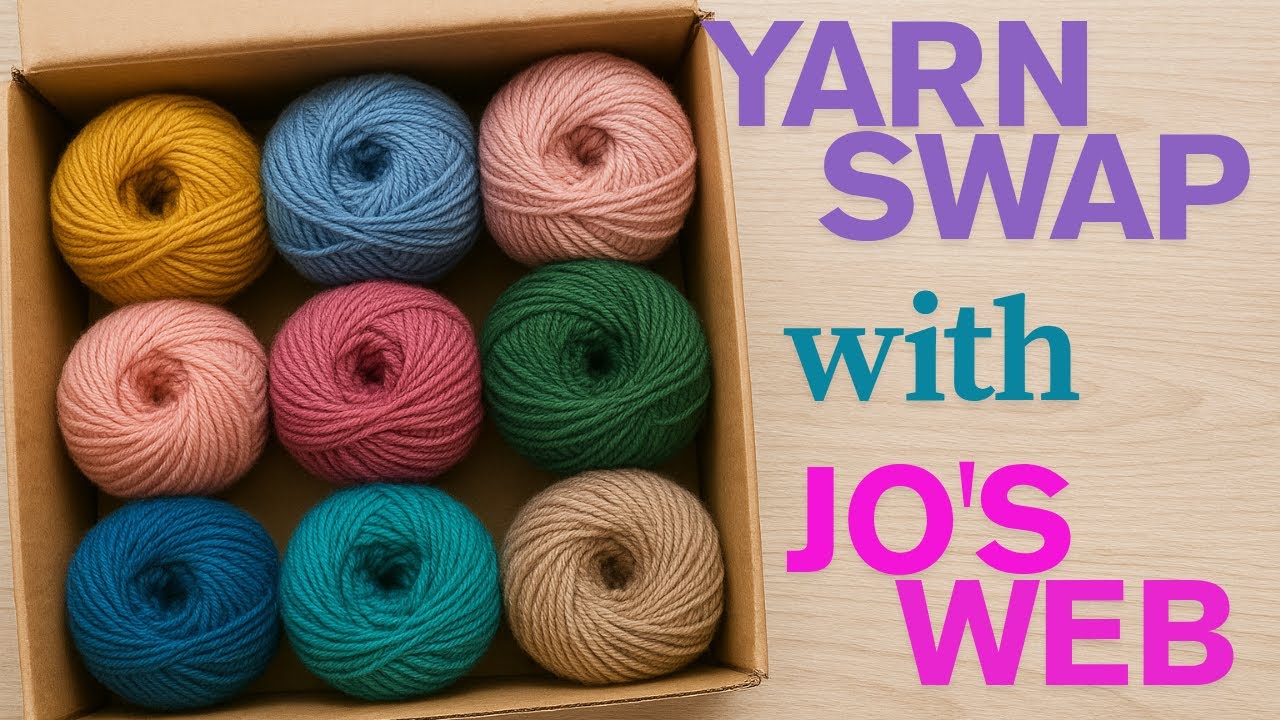 Yarn Swap with Jo's Web!!!