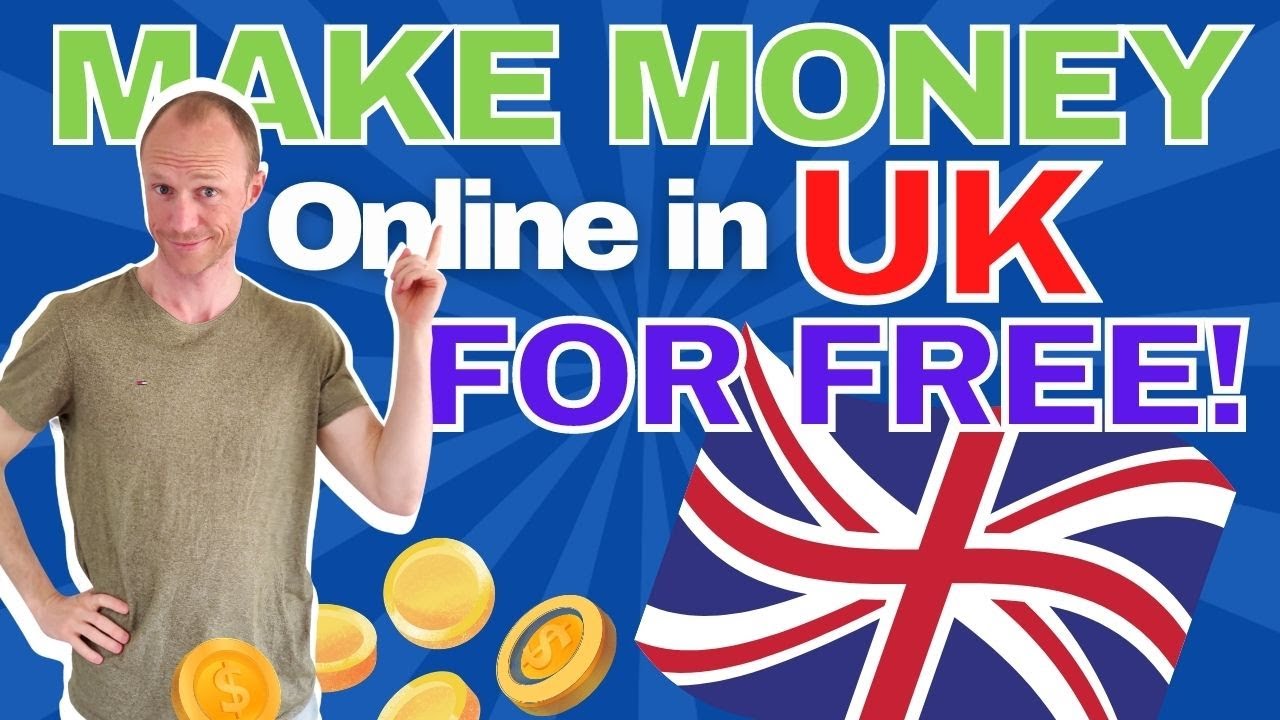How to Make Money Online in the UK for FREE (5 REALISTIC Methods)