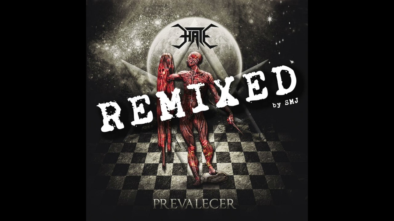 Hate - Prevalecer (Remixed by SMJ) [2023]