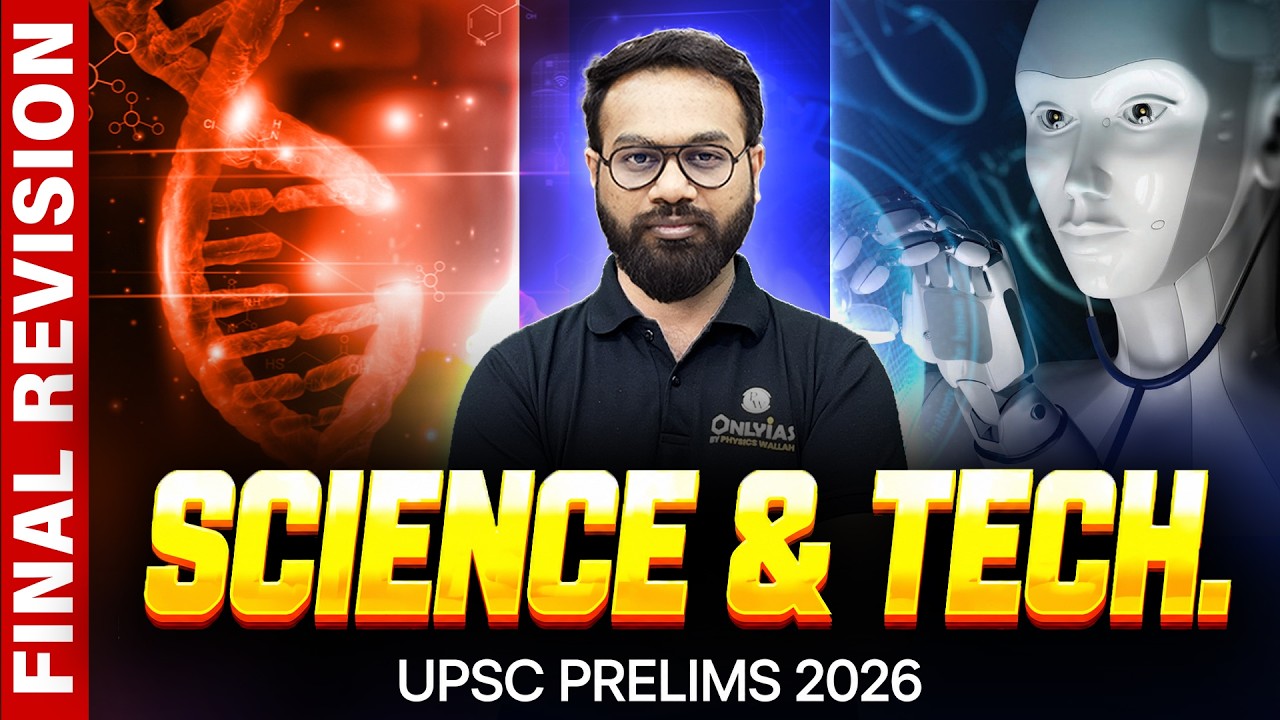 SCINCE & TECH - FINAL REVISION One Shot 🔥 | for UPSC Prelims 2026