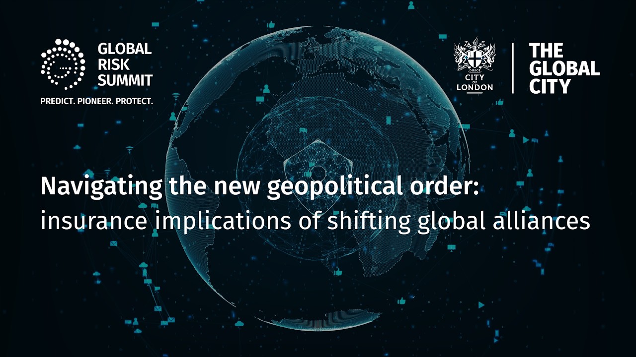 Global Risk Summit: Navigating the new geopolitical order