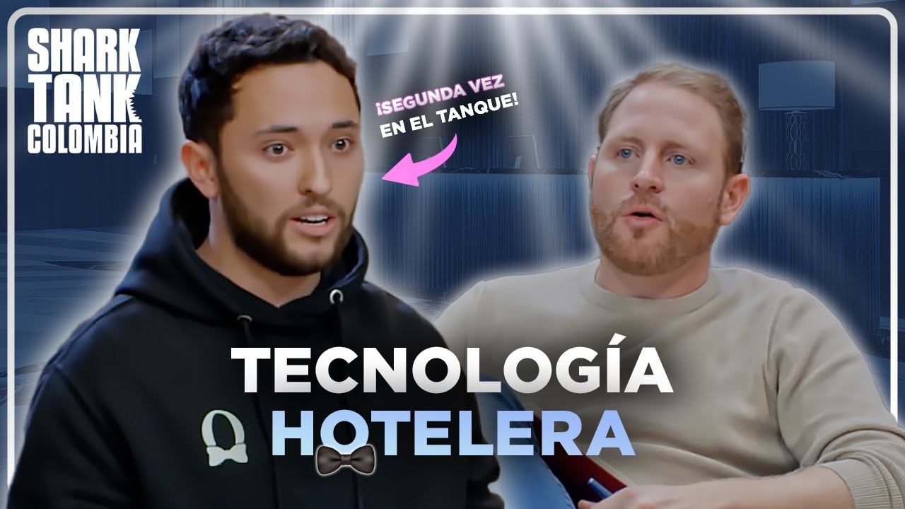 EXCLUSIVO: Digitalizar la hotelería para ofrecer mejores servicios  💸🏨 | Shark Tank Colombia