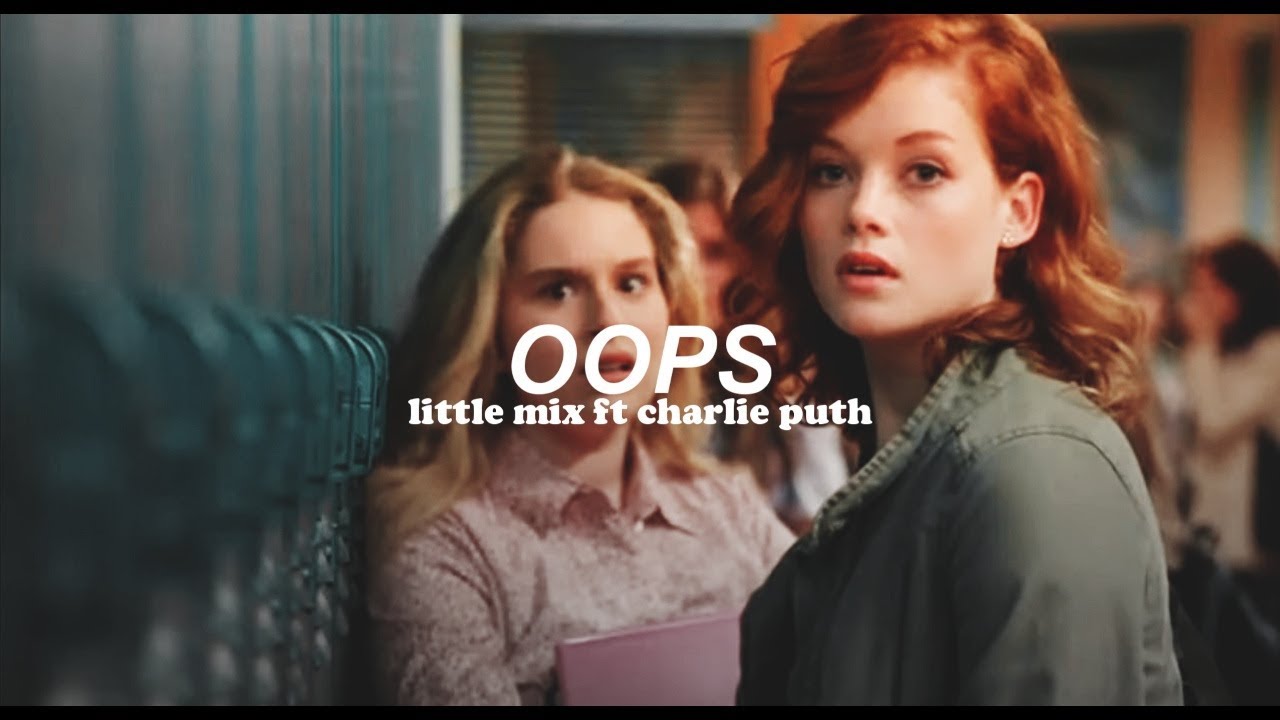 Little Mix - Oops ft Charlie Puth (Traducida al español)
