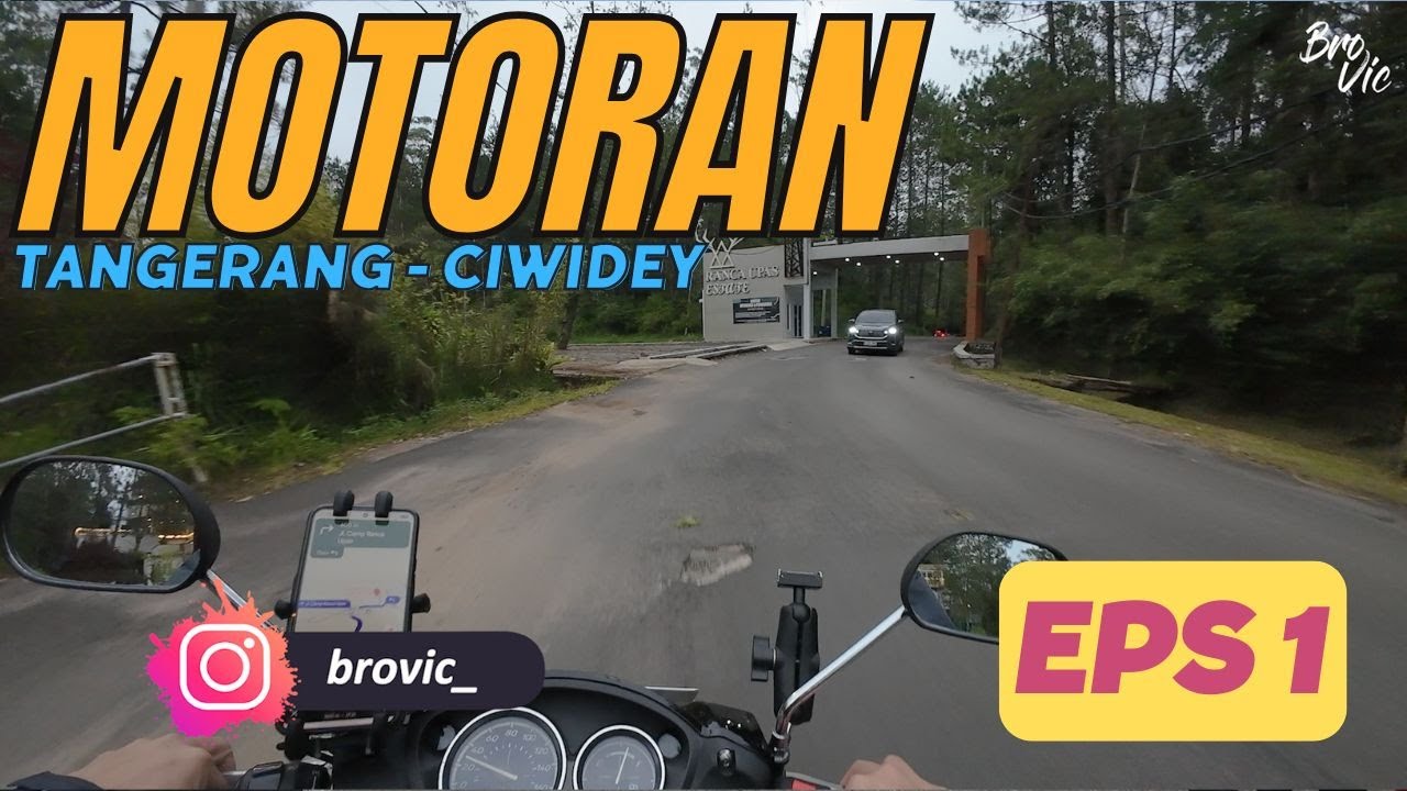 Motoran Ke Ciwidey | Eps.1