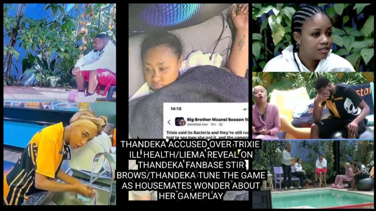 THANDEKA ACCUSED OVER TRIXIE ILL HEALTH/LIEMA REVEAL ON THANDEKA FANBASE STIR BROWS/DIDI, QUE... 