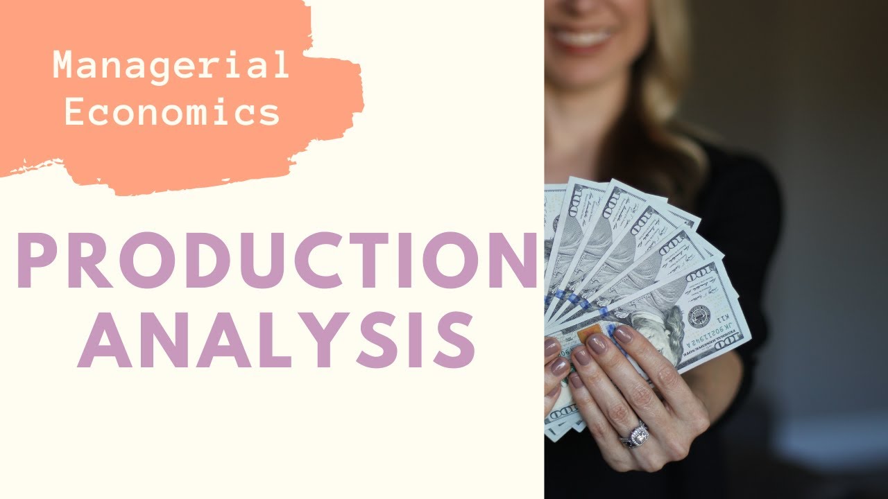 Production Analysis | Managerial Economics | Chapter 04 [2020]