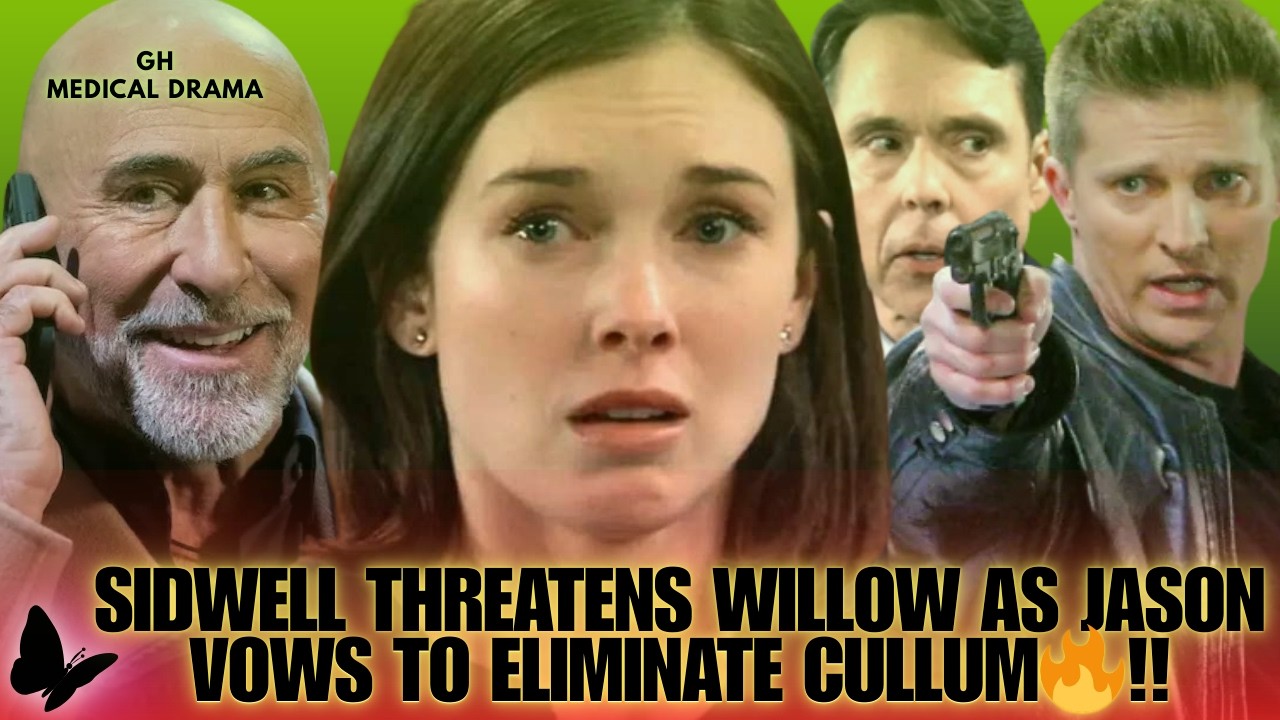 Danger !! Sidwell Threatens Willow as Jason Vows to Eliminate Cullum !!🔥General Hospital Spoilers