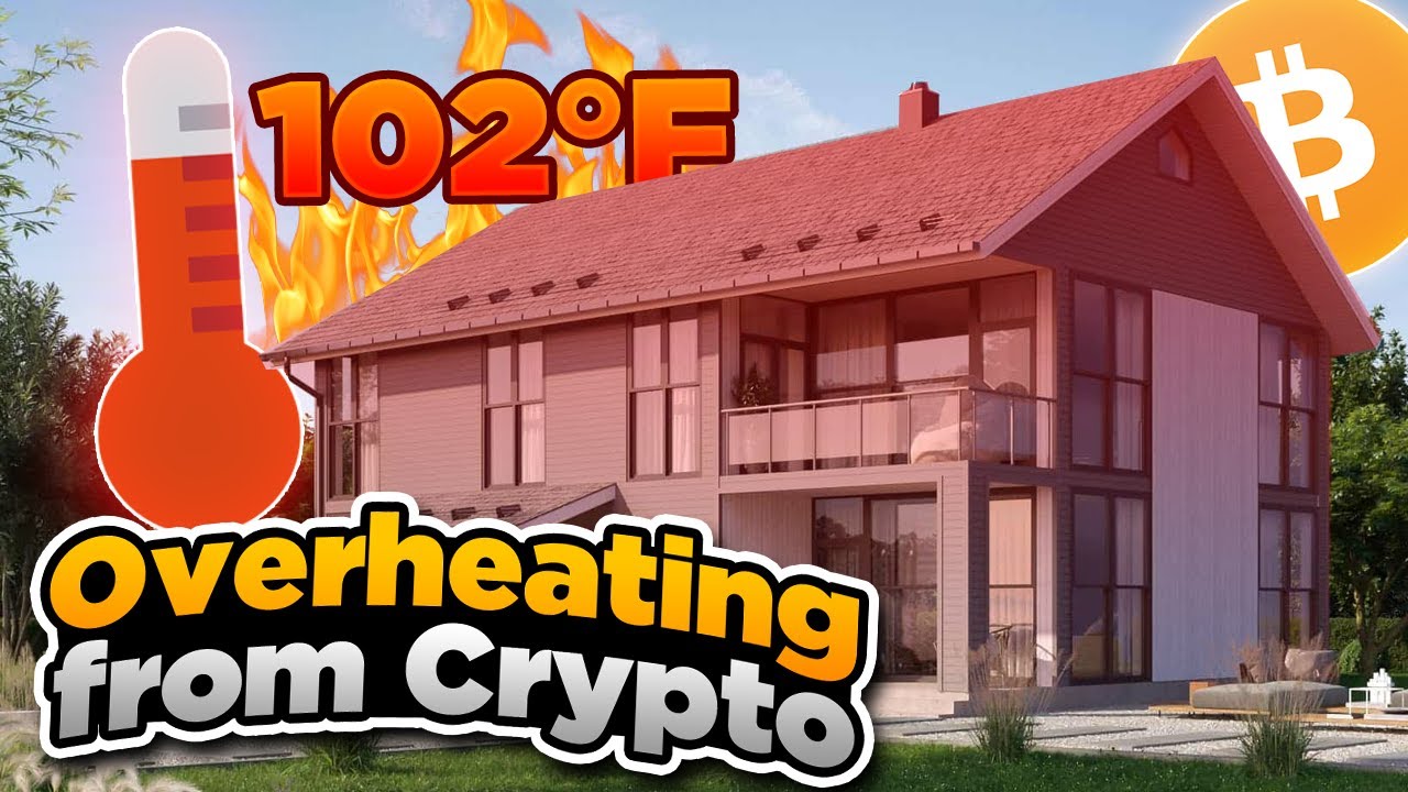 My House is Overheating Mining Bitcoin