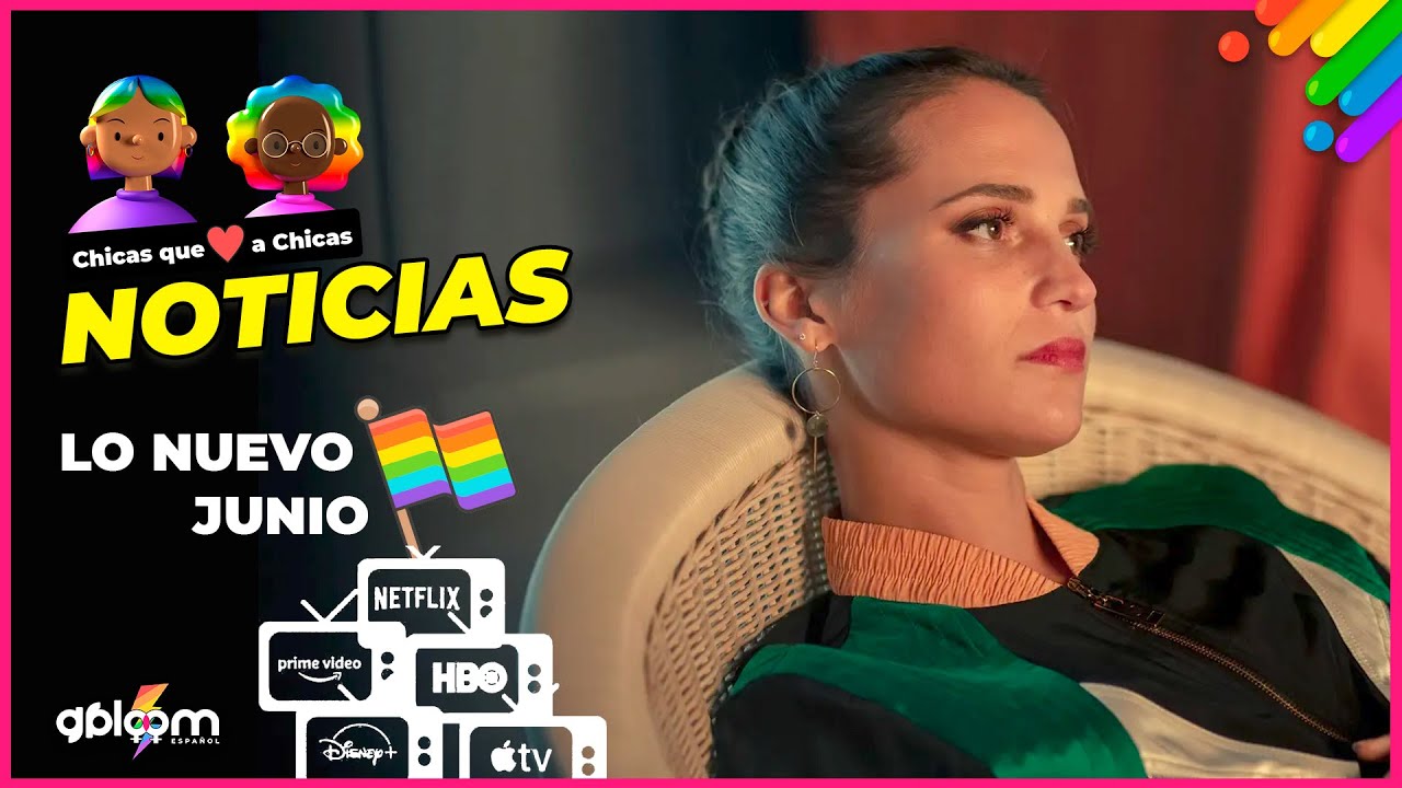 LESBINOTICIAS  🌈  Lo nuevo en JUNIO en plataformas + contenido WLW ⚢