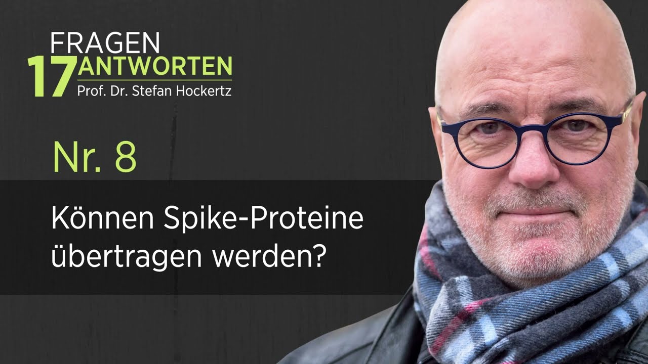K&ouml;nnen Spike Proteine &uuml;bertragen werden? Toxikologe Prof. Dr. Stefan Hockertz