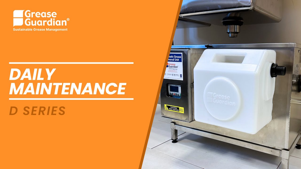 Grease Guardian® D Series Daily Maintenance