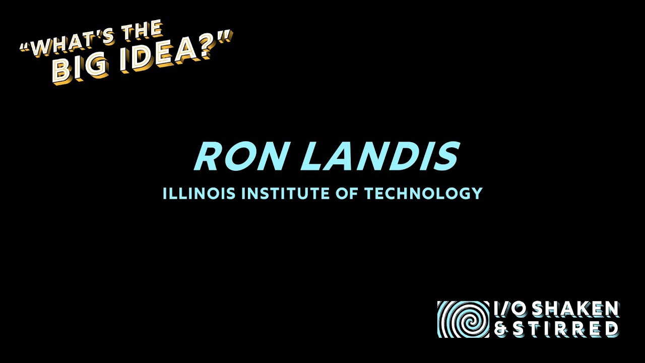 Revolutionizing the Teaching of I/O | Ron Landis
