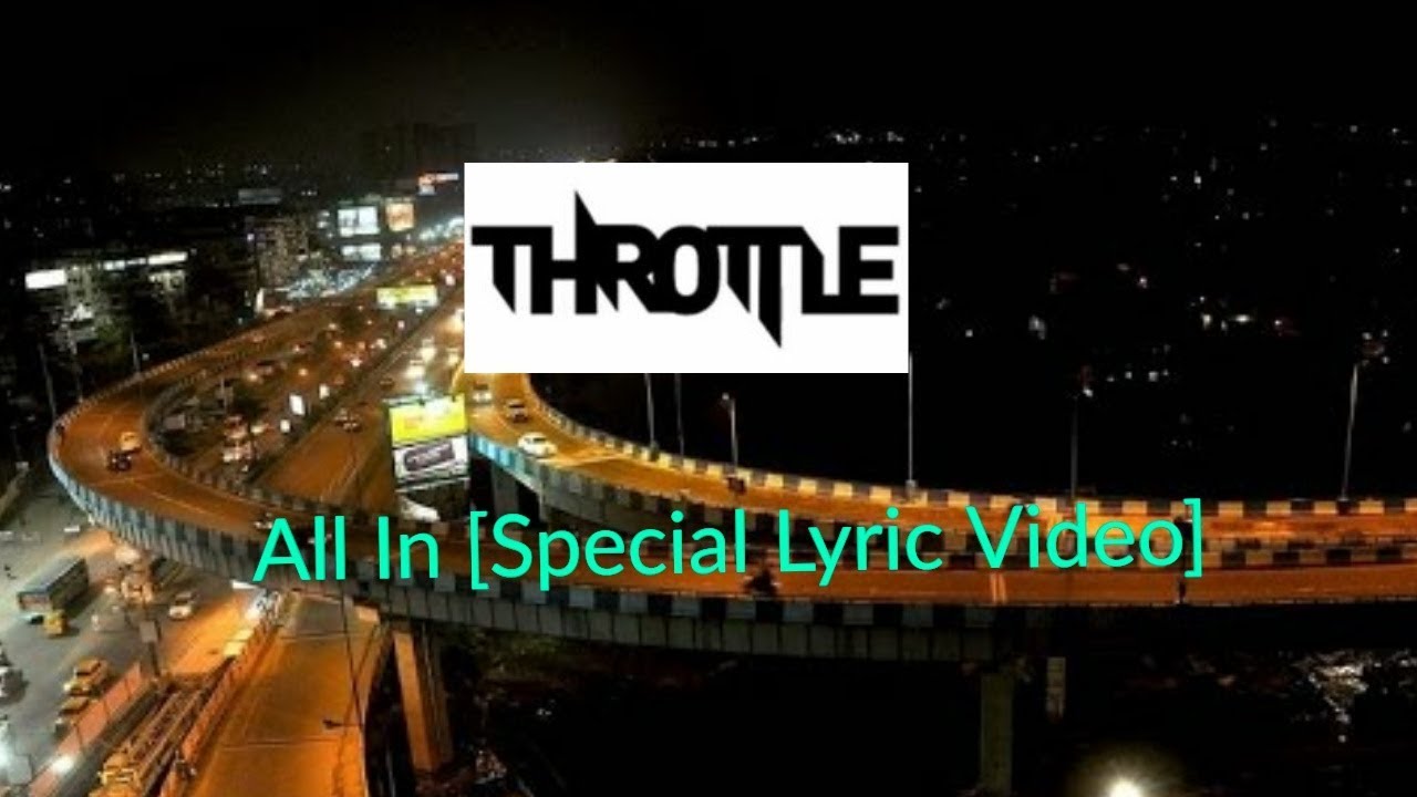 Throttle - All In [Special Lyric Video]