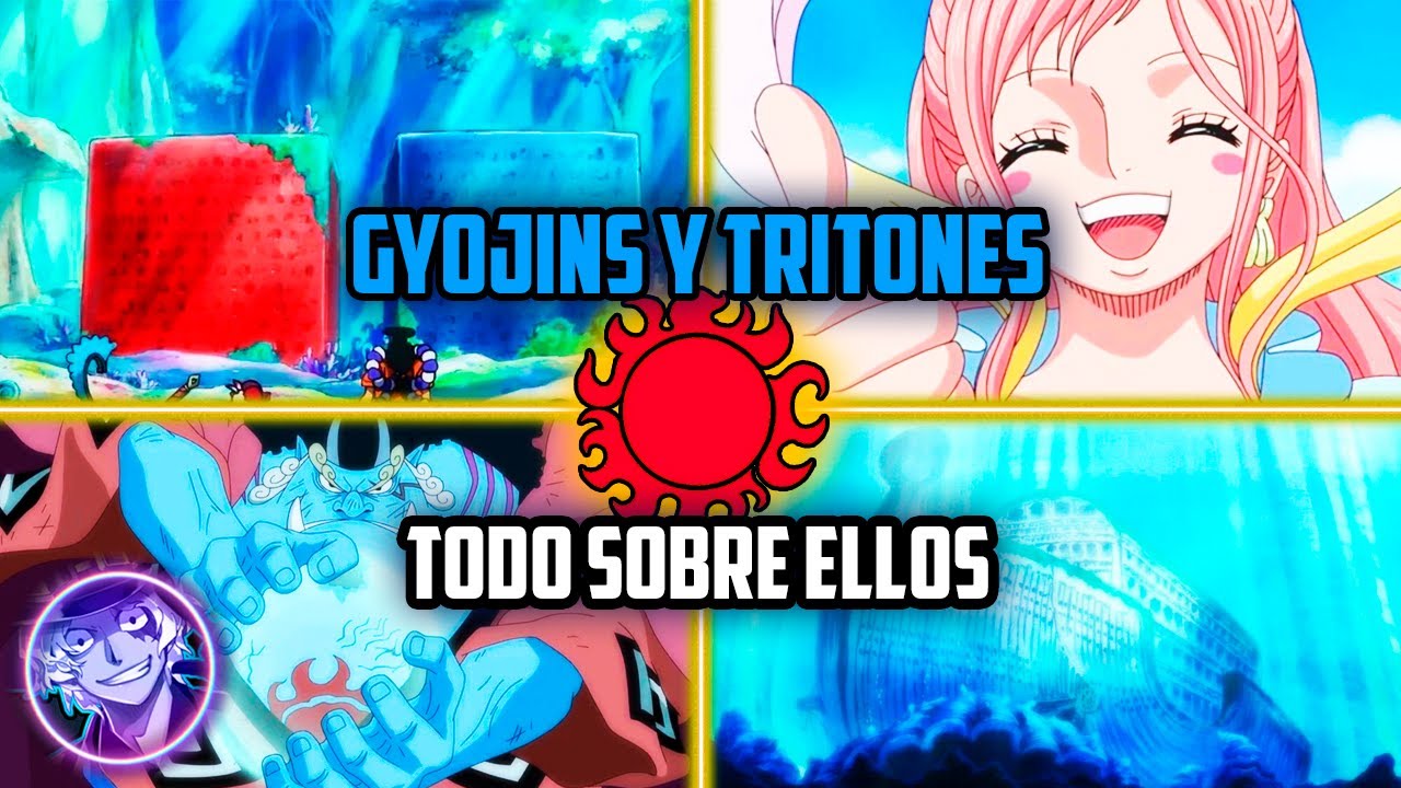 ABSOLUTAMENTE TODO SOBRE LOS GYOJINS Y TRITONES | Los habitantes del MAR || CONOCIENDO ONE PIECE