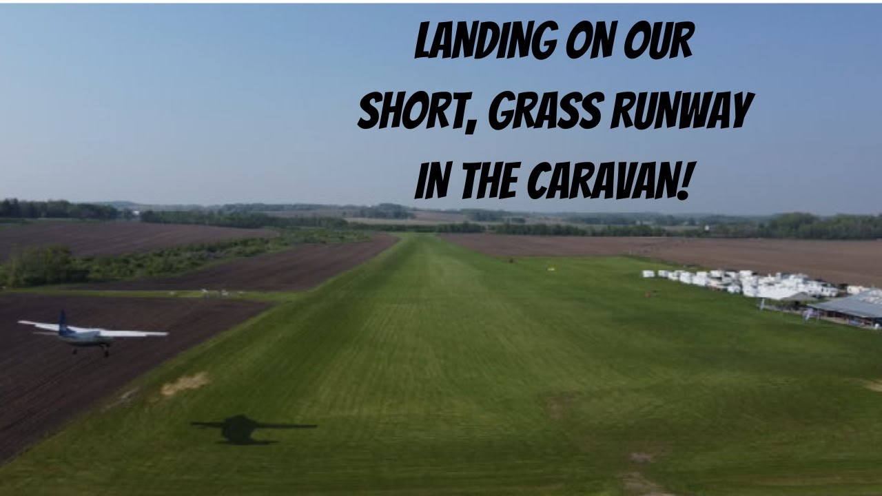 Checking Out A New Jump Pilot At Our Super Short Runway!