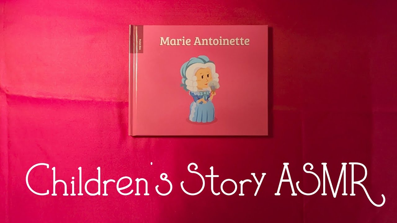 Children's Story ASMR | Marie Antoinette